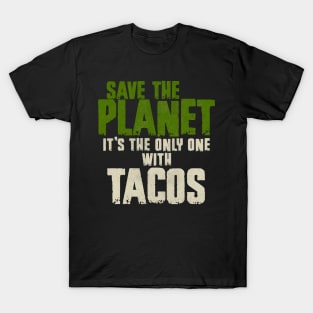 Save The Planet Tacos Lover T-Shirt